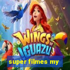 super filmes my